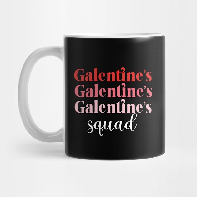 Galentine's Day Squad Valentine's Hearts Love Galentines gang by UNXart